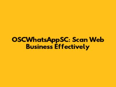 OSCWhatsAppSC: Scan Web Business Effectively