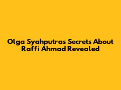 Olga Syahputra's Secrets About Raffi Ahmad Revealed