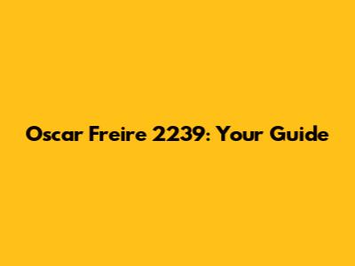Oscar Freire 2239: Your Guide