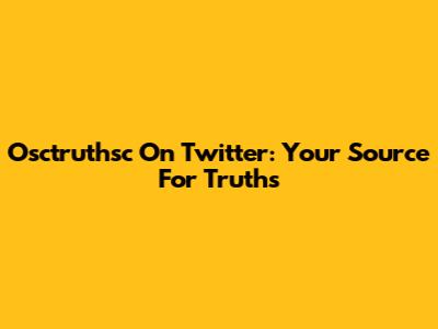 Osctruthsc On Twitter: Your Source For Truths
