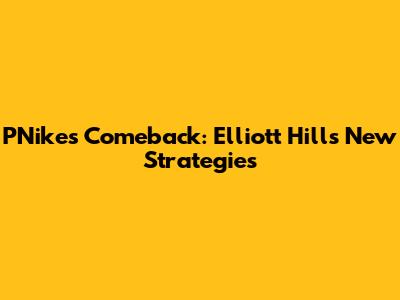PNike's Comeback: Elliott Hill's New Strategies