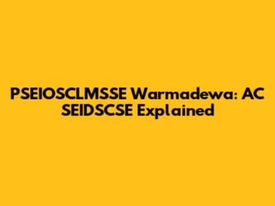 PSEIOSCLMSSE Warmadewa: AC SEIDSCSE Explained