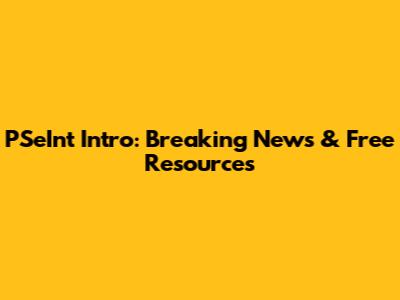 PSeInt Intro: Breaking News & Free Resources