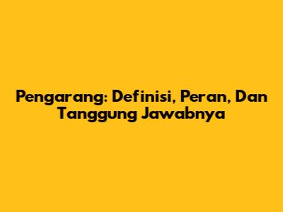 Pengarang: Definisi, Peran, Dan Tanggung Jawabnya