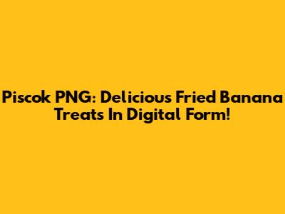 Piscok PNG: Delicious Fried Banana Treats In Digital Form!