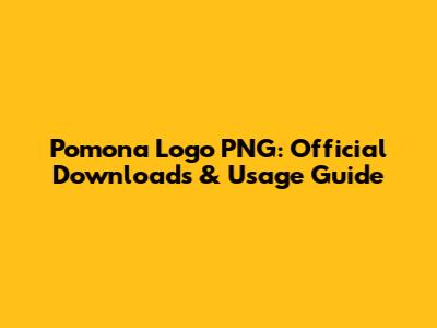 Pomona Logo PNG: Official Downloads & Usage Guide