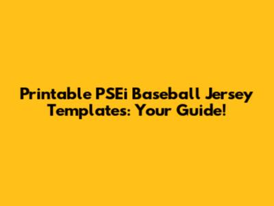 Printable PSEi Baseball Jersey Templates: Your Guide!
