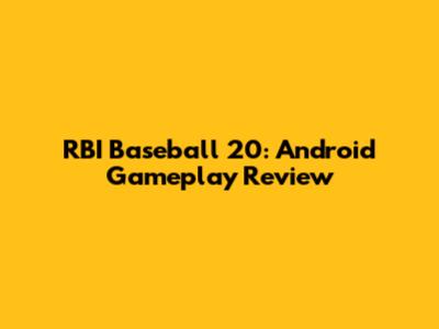 RBI Baseball 20: Android Gameplay Review