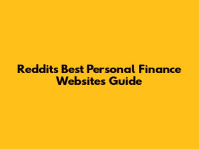 Reddit's Best Personal Finance Websites Guide