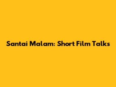 Santai Malam: Short Film Talks