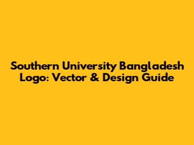 Southern University Bangladesh Logo: Vector & Design Guide