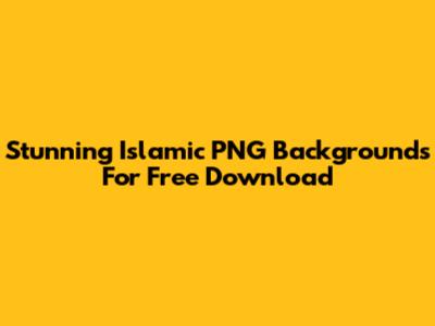 Stunning Islamic PNG Backgrounds For Free Download