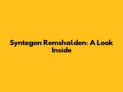 Syntegon Remshalden: A Look Inside