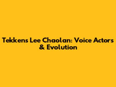 Tekken's Lee Chaolan: Voice Actors & Evolution