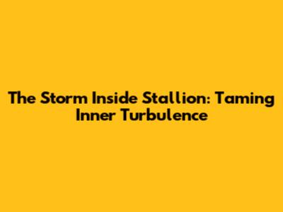 The Storm Inside Stallion: Taming Inner Turbulence