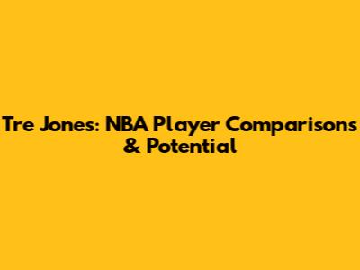 Tre Jones: NBA Player Comparisons & Potential