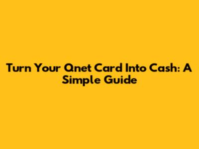Turn Your Qnet Card Into Cash: A Simple Guide