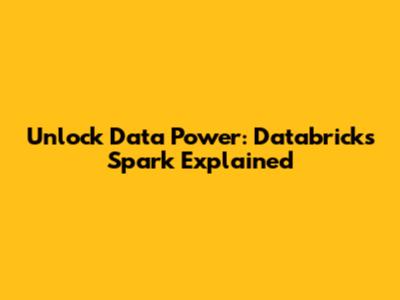 Unlock Data Power: Databricks Spark Explained