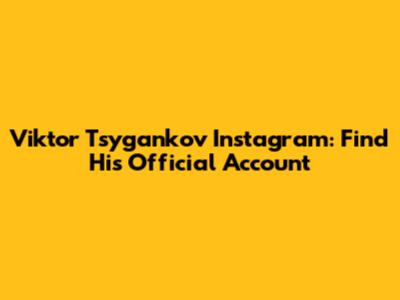 Viktor Tsygankov Instagram: Find His Official Account