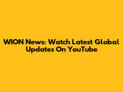 WION News: Watch Latest Global Updates On YouTube