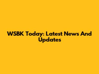WSBK Today: Latest News And Updates