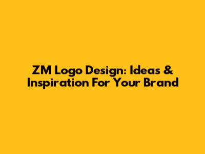 ZM Logo Design: Ideas & Inspiration For Your Brand